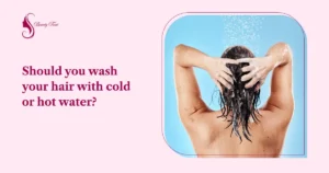 Should you wash your hair with cold or hot water