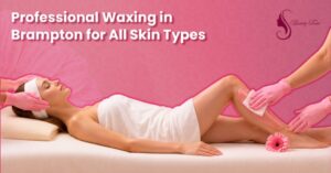 Professional Waxing in Brampton